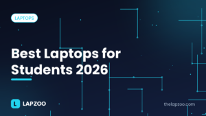 Best laptops for students 2026 – Lapzoo cover