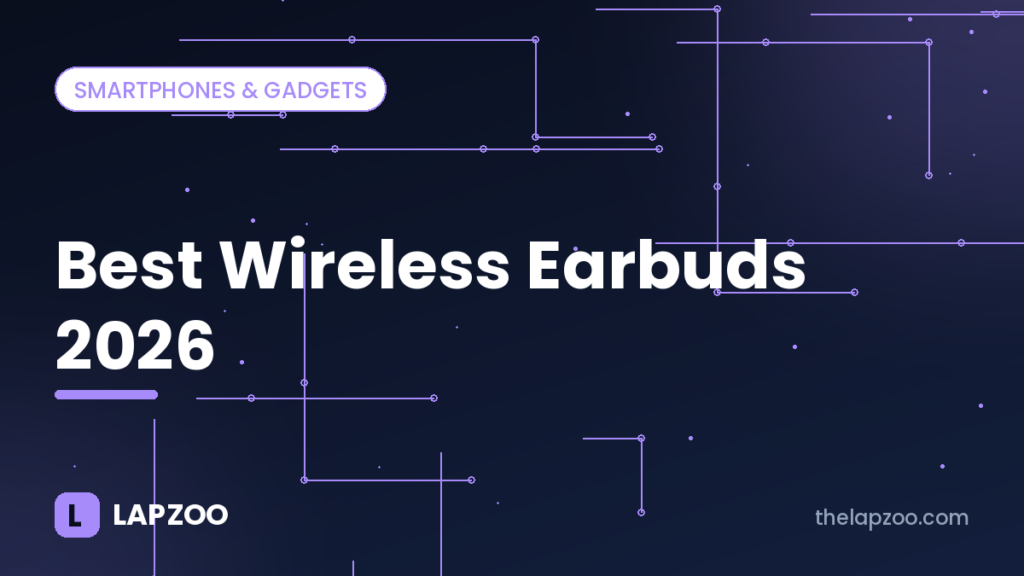 Best wireless earbuds 2026 – Lapzoo cover