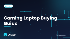 Gaming laptop buying guide – Lapzoo cover