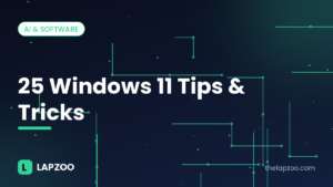 25 Windows 11 tips and tricks – Lapzoo cover